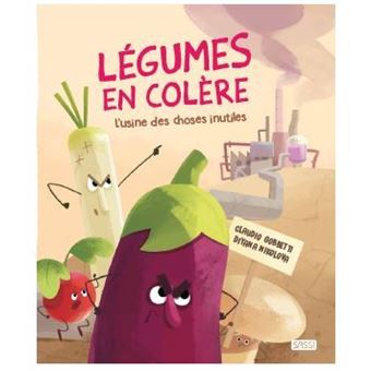 Légumes en colère l'usine des choses inutiles