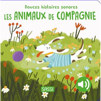 Douces histoires sonores - Les animaux de compagnie