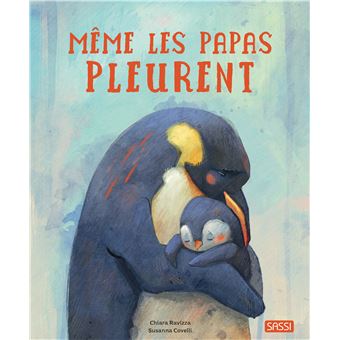 Même les papas pleurent