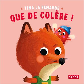 Tina la renard. Que de colère !